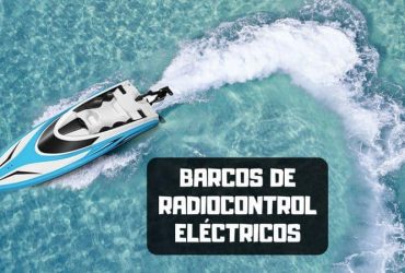 Barcos radiocontrol eléctricos ¿Cuál comprar en 2019?