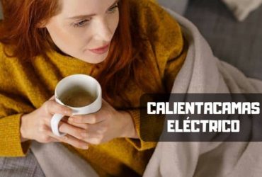 Los mejores calientacamas eléctricos para comprar en 2019