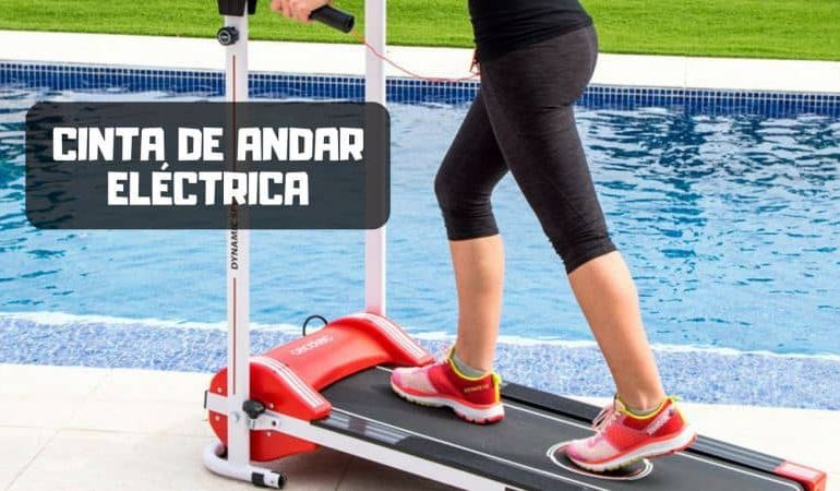 Cinta de andar eléctrica: Guía del comprador 2019