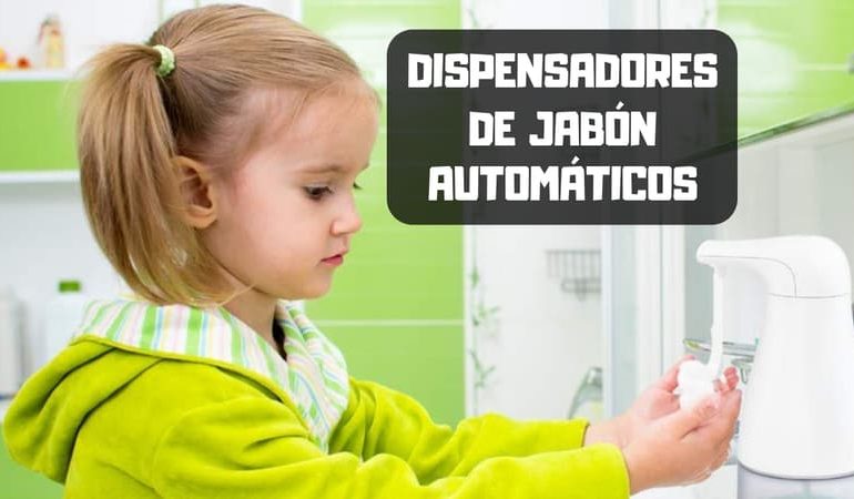 Dispensador de jabón automático: Guía para comprar el mejor de 2019