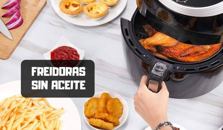 Las mejores freidoras sin aceite para comprar en 2019