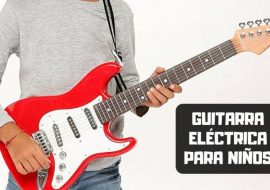 Guitarra eléctrica para niños ¿Cuál comprar en 2019?