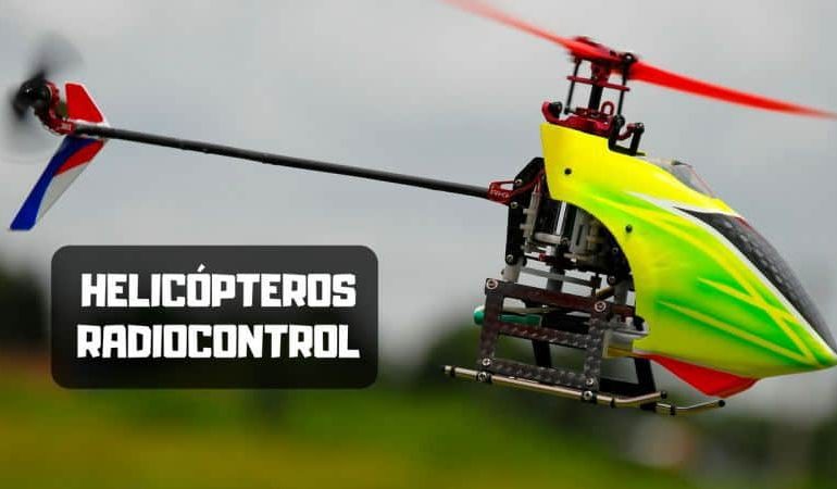 Los mejores helicópteros de radiocontrol para comprar en 2019