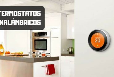 Los mejores termostatos inalámbricos para comprar en 2019